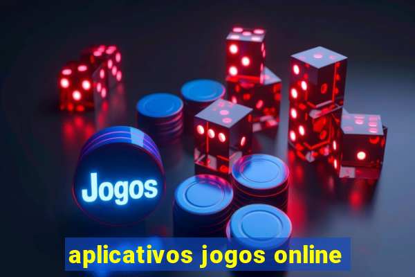 aplicativos jogos online